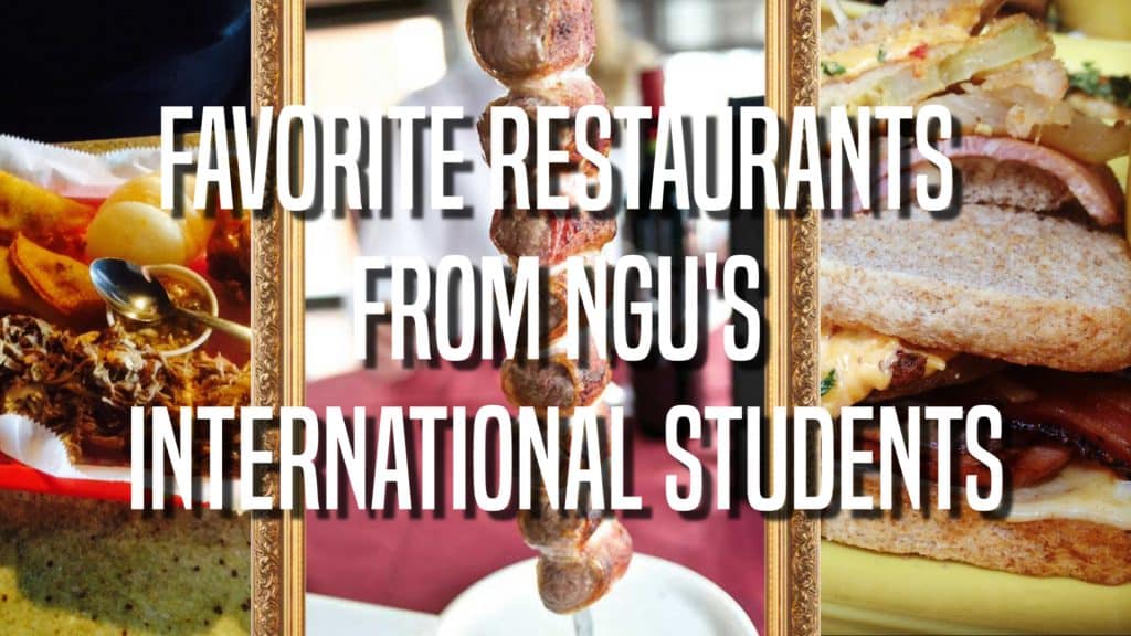 Favorite Restaurants From NGU’s International Students