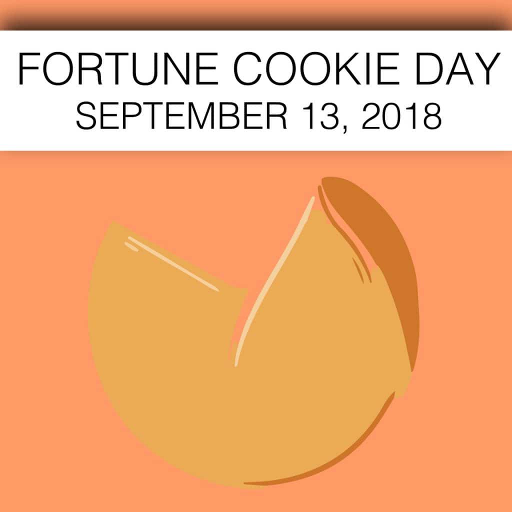 Fortune cookie day: September 13