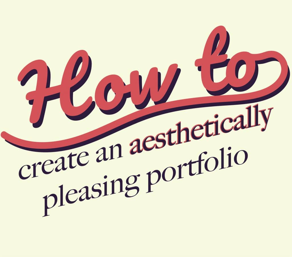 How to Create an Aesthetically Pleasing Portfolio - The Vision Online