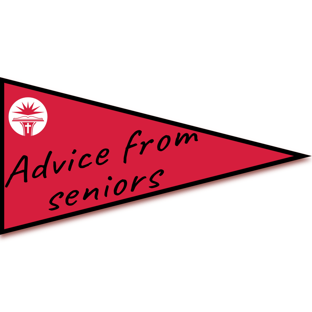 Advice from Seniors
