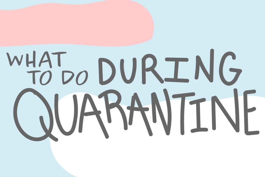 5 things to do during quarantine