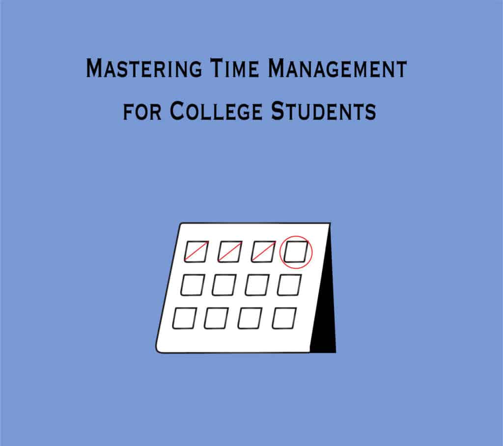 Mastering time management for college students