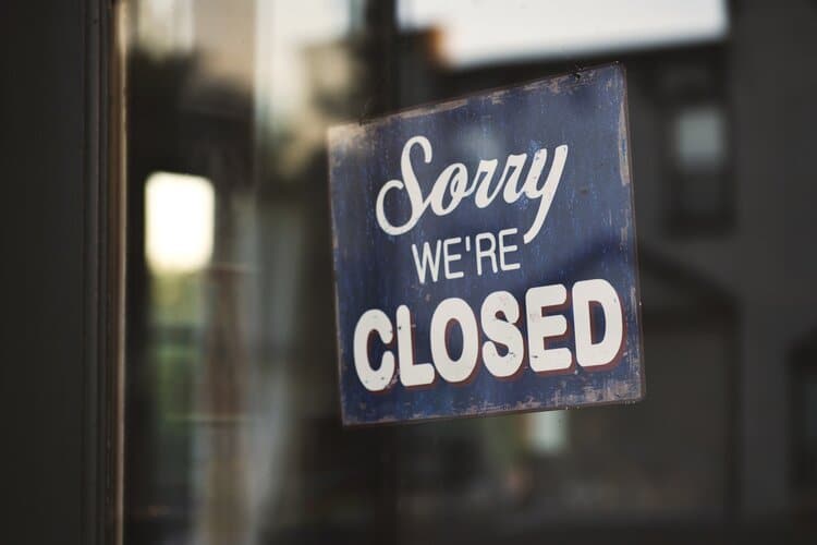 Sorry - we’re closed — photo courtesy of Unsplash,com.