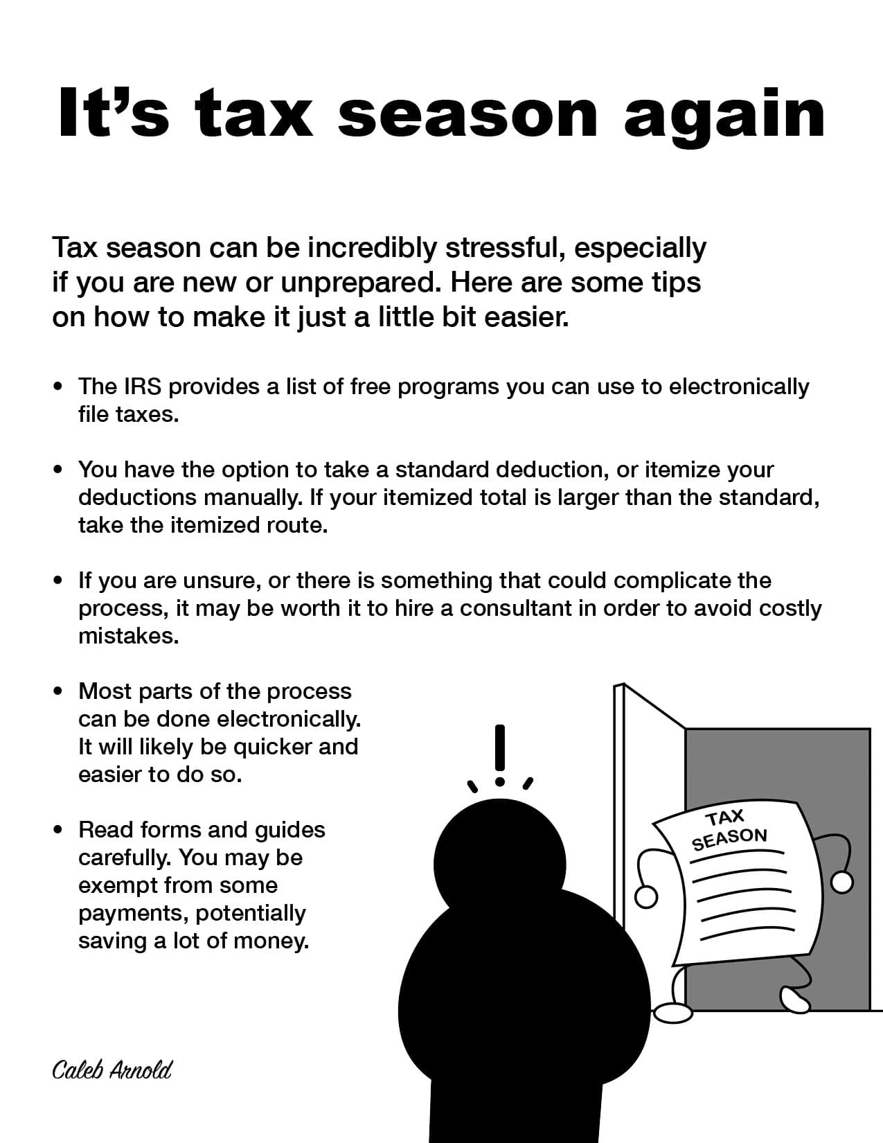 Tax season is looming around the corner. Here are a few tips to help you through it.Source: fool.com