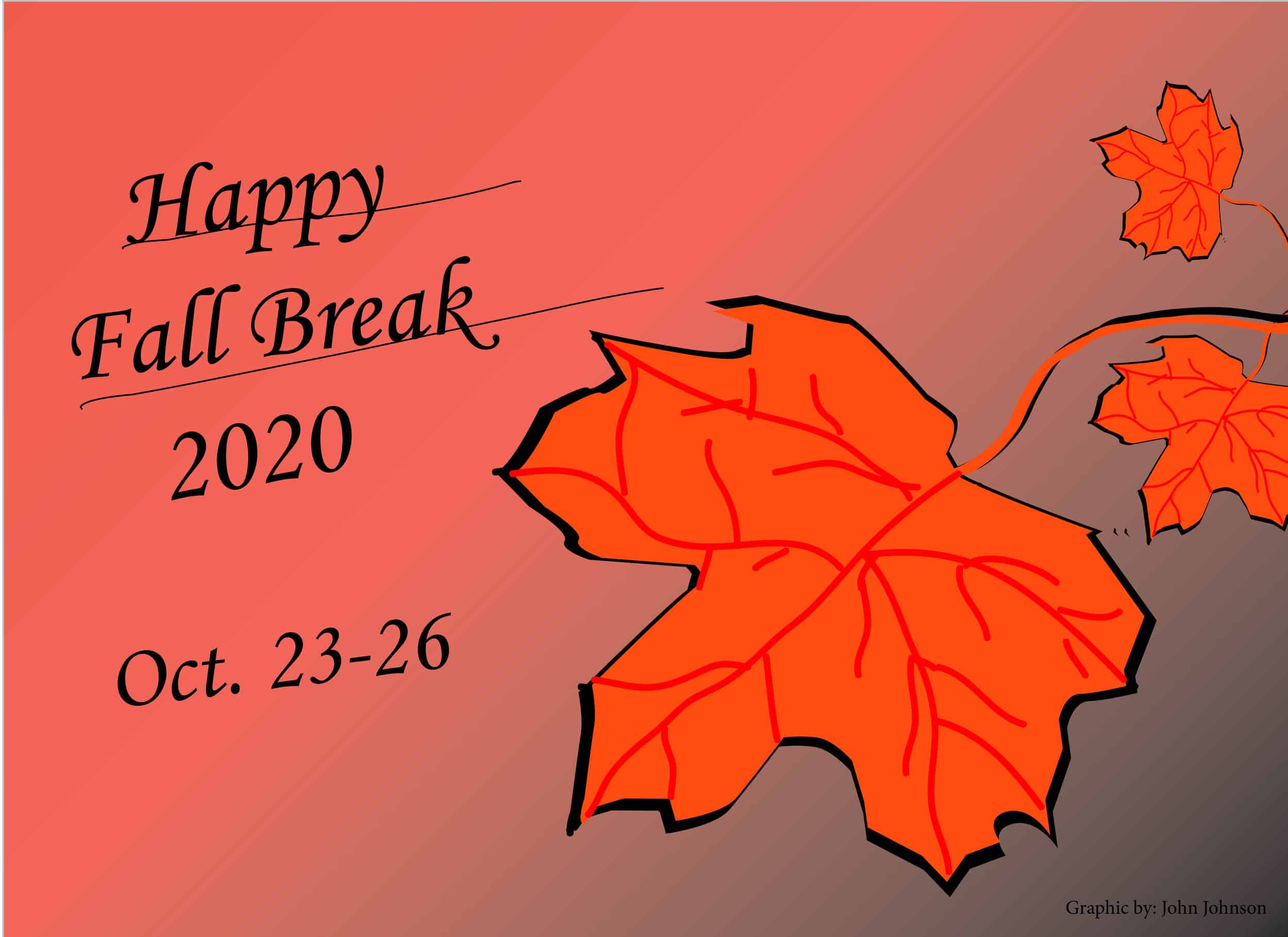 Happy fall break Crusaders!