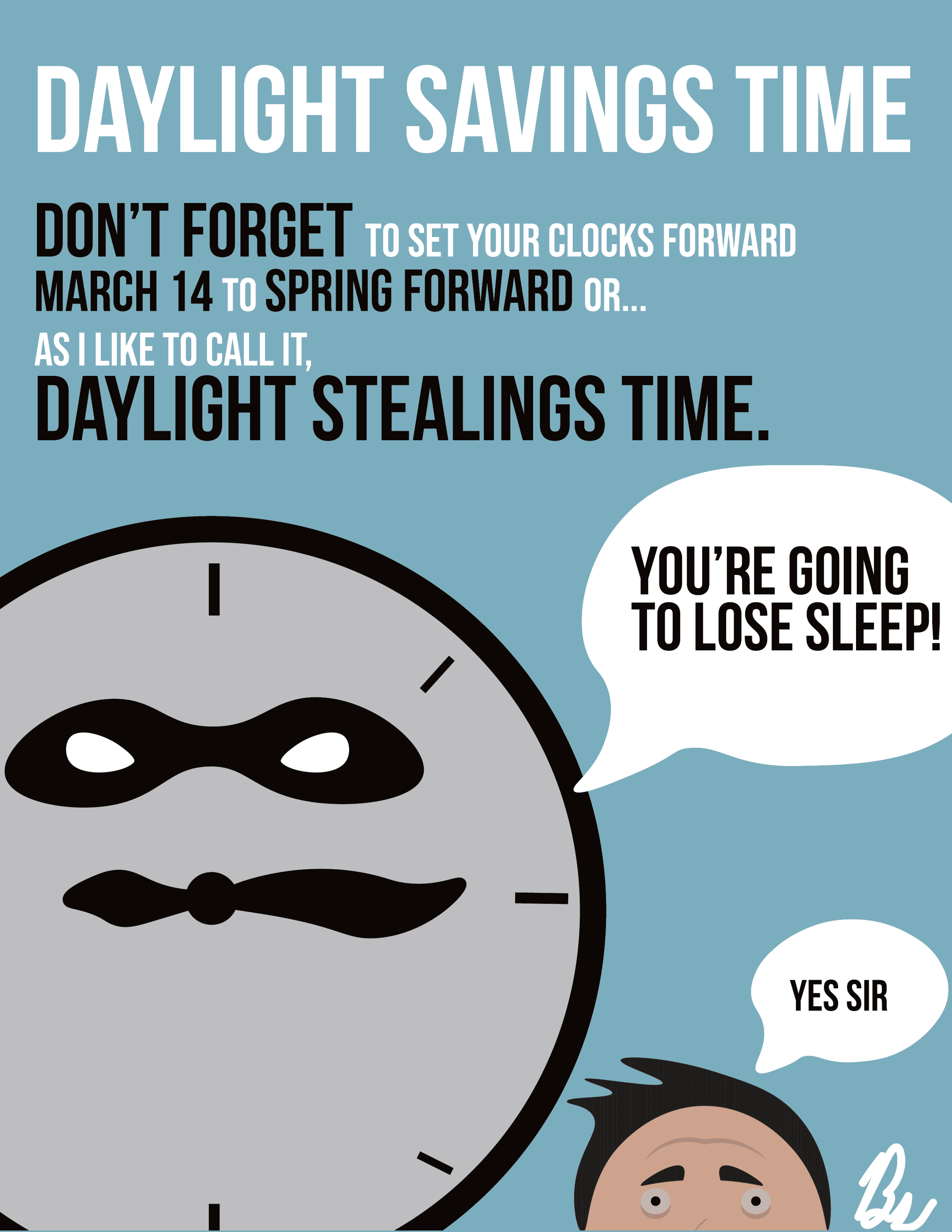 We observe Daylight Savings Day March 14.