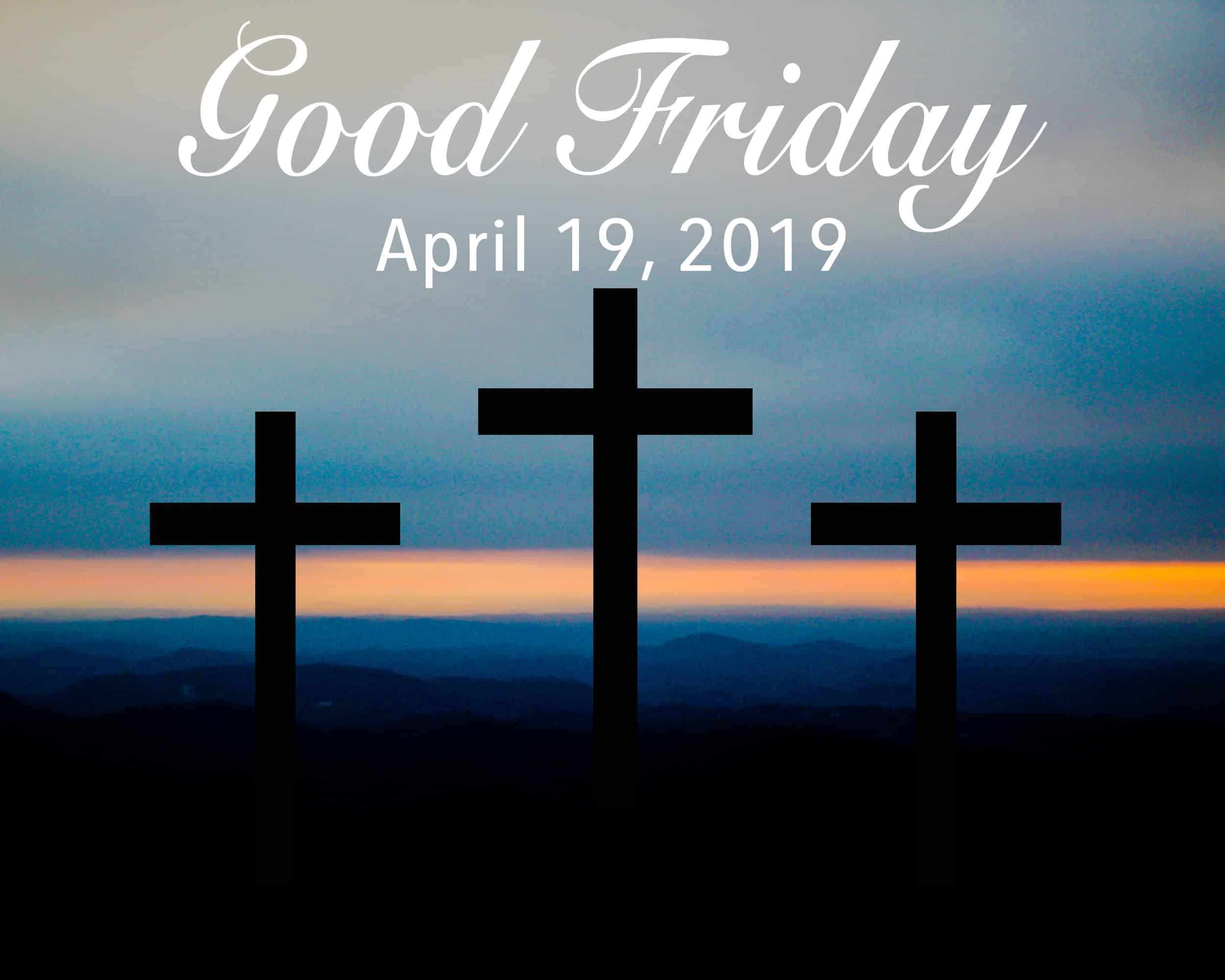 Have a relaxing Good Friday today because there are no classes. However, remember the reason why we celebrate today.